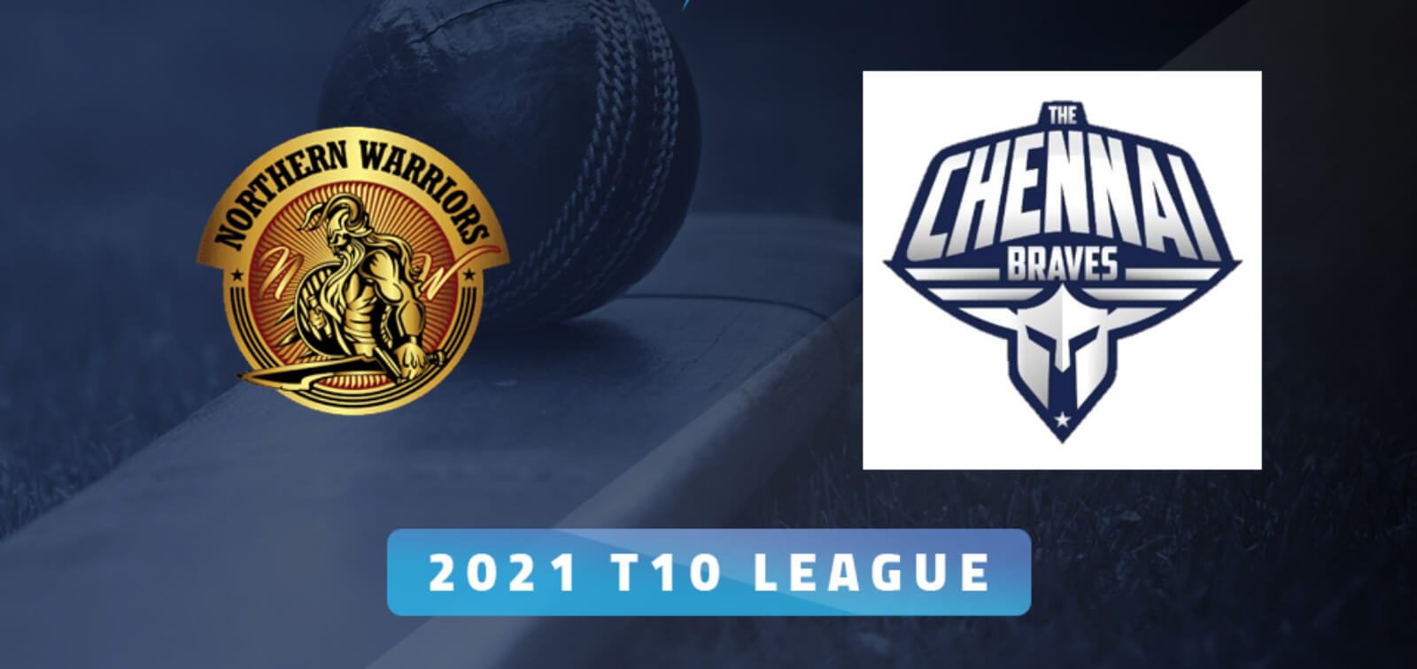 Abu Dhabi T10 LIVE: Preview, Squad News, Head to Head stats and Dream11 Prediction for The Chennai Braves vs Northern Warriors - Match 14