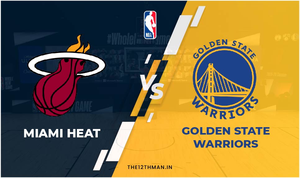 NBA 2022 Live: Heat vs Warriors Preview, Team News, Predicted Line-Ups, and MIA vs GSW Dream11 Prediction