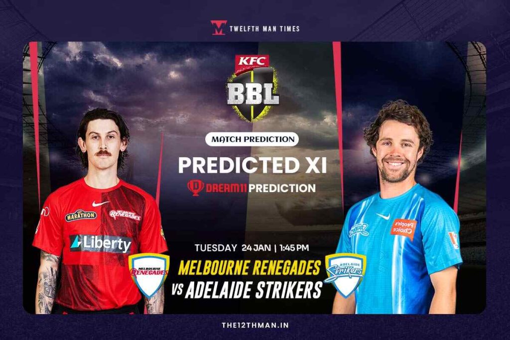 REN vs STR Dream11 Prediction and Predicted XI For Big Bash League Match No. 54