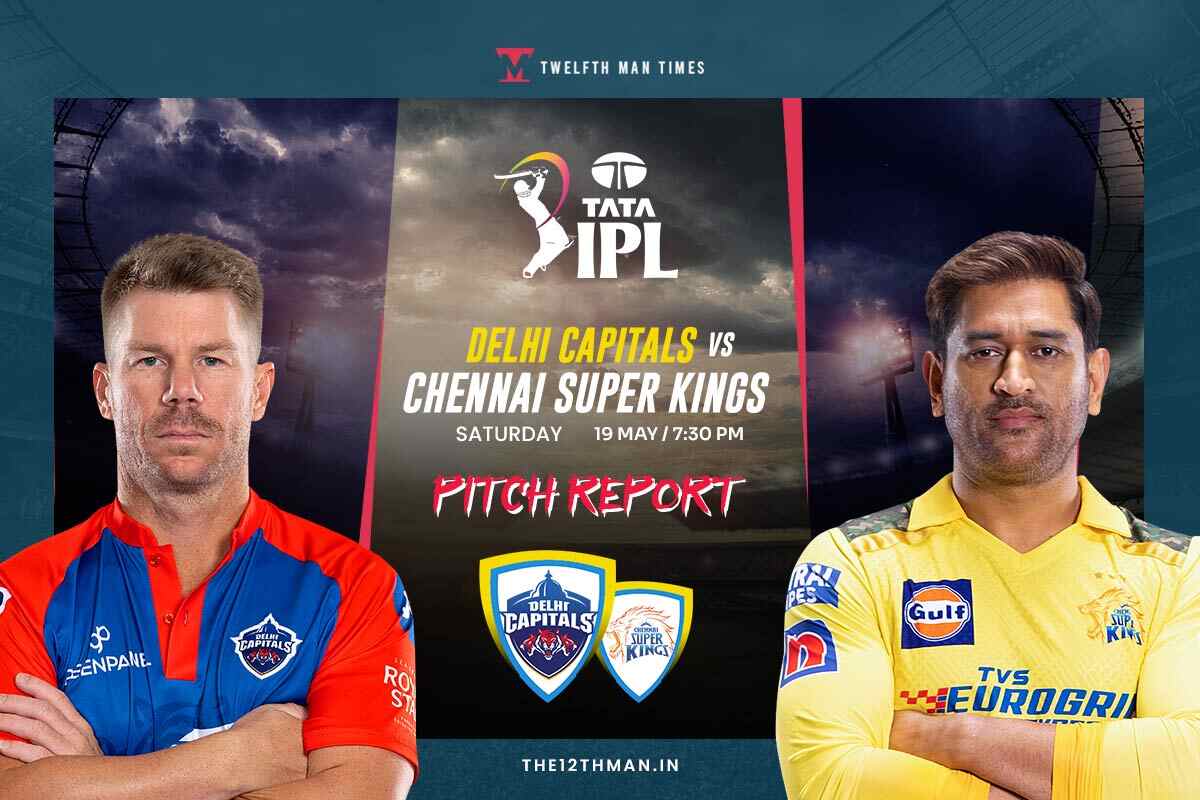 Today IPL match Pitch Report, ipl 2023, DC vs CSK, today ipl pitch report
